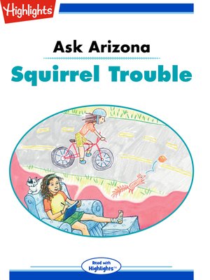 cover image of Ask Arizona: Squirrel Trouble